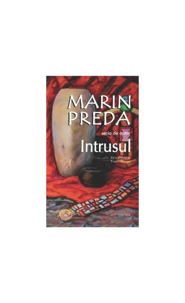 Intrusul - Marin Preda - Cartex