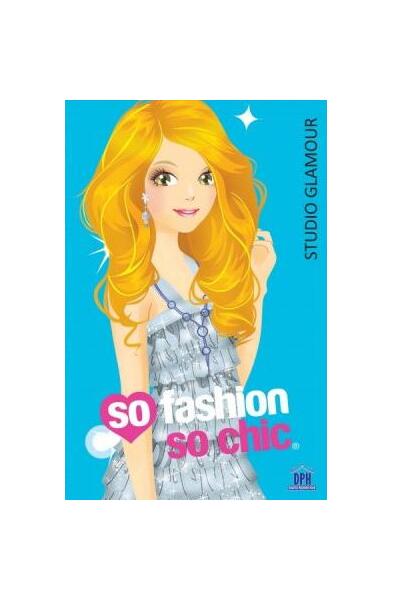 So fashion, so chic. Studio Glamour - Didactica Publishing House