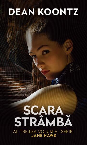 Scara strâmbă. Seria Jane Hawk. Vol. 3 - Dean Koontz - RAO