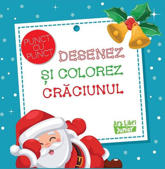 Desenez și colorez Crăciunul - Ars Libri