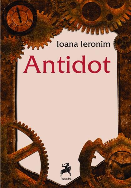 Antidot - Ioana Ieronim - Tracus Arte
