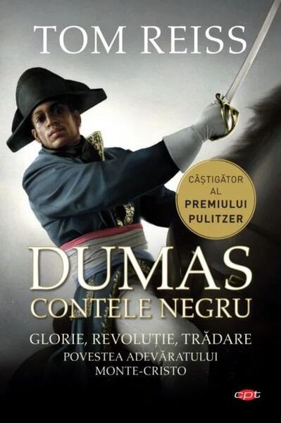 Contele negru. Povestea adevaratului Monte-Cristo (carte pentru toți) - Tom Reiss - Litera