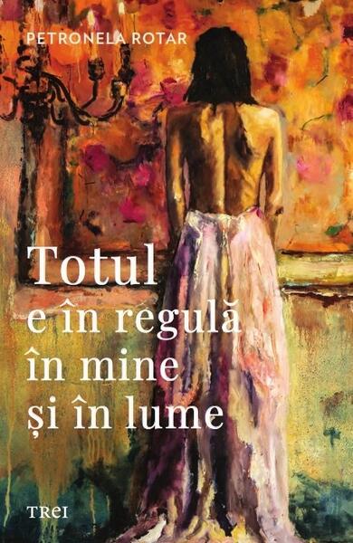 Totul e în regulă în mine și în lume - Trei