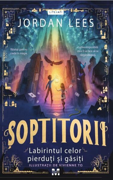 Șoptitorii. Labirintul celor pierduți și găsiți - Paperback brosat - Pandora M