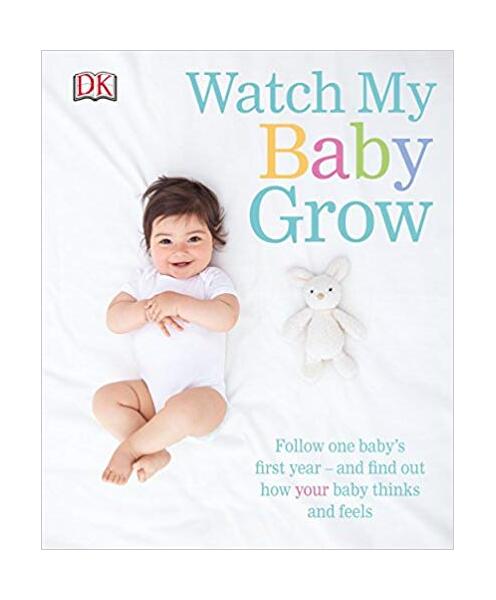 Watch My Baby Grow - Hardcover - Dorling Kindersley (DK) - DK Publishing (Dorling Kindersley)
