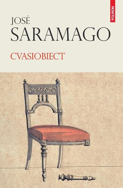Cvasiobiect - José Saramago - Polirom