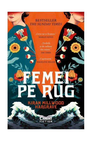 Femei pe rug - Kiran Millwood Hargrave - Corint