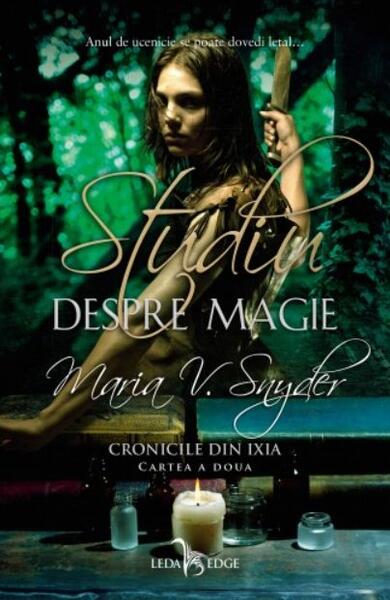 Studiu despre magie (Vol. 2) - Maria V. Snyder - Leda