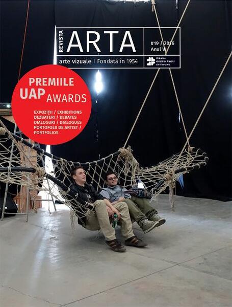 Revista ARTA #19/2016. Premiile UAP / UAP Awards - Magda Cârneci - Uniunea Artiștilor Plastici din România