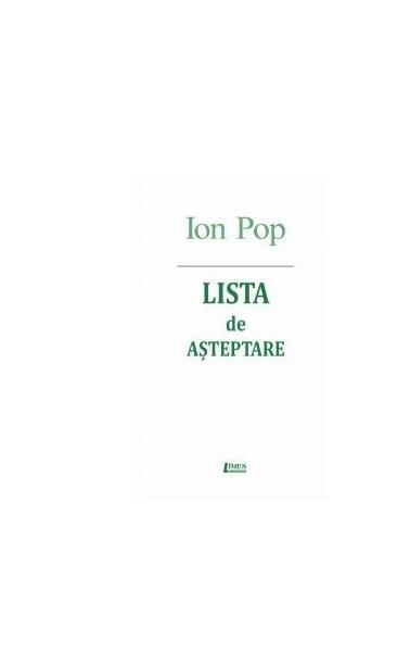 Lista de așteptare - Ion Pop - Limes