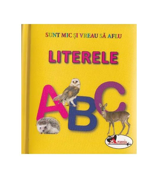 Literele. Sunt mic și vreau să aflu - Aramis