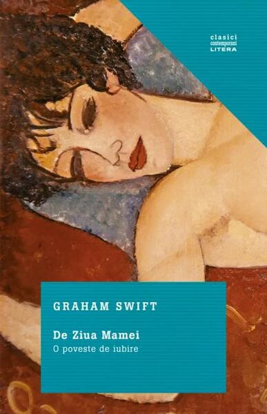 De ziua mamei - Graham Swift - Litera