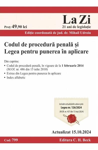 Codul de procedură penală şi Legea pentru punerea în aplicare. Cod 799. Actualizat la 15.10.2024 - Mihail Udroiu - C.H. Beck
