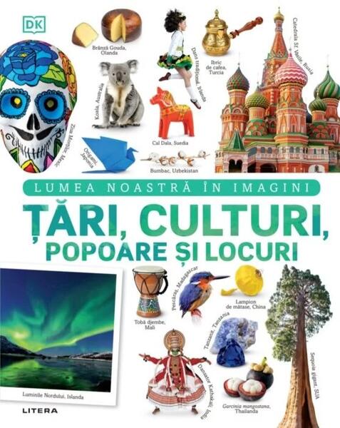 Țări, culturi, popoare și locuri - Elena Ahire - Litera