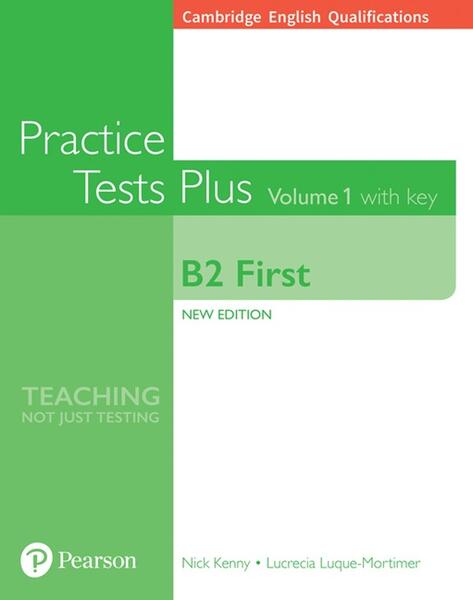 Cambridge English Qualifications: B2 First Volume 1 Practice Tests Plus with key Pocket Book - Lucrecia Luque-Mortimer, Nick Kenny - Pearson