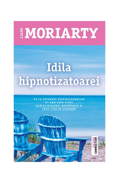 Idila hipnotizatoarei - Liane Moriarty - Trei