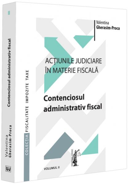 Contenciosul administrativ fiscal (Vol. 2) - Universul Juridic