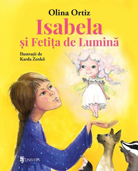 Isabela și Fetița de Lumină - Olina Ortiz - Univers