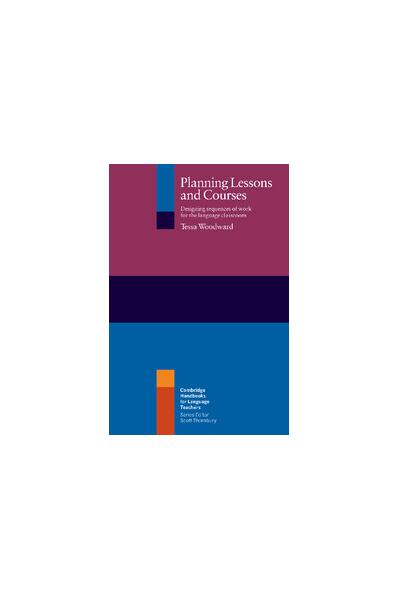 Planning Lessons and Courses - Tessa Woodward - Cambridge