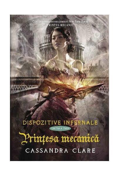 Prinţesa mecanică (Vol. 3) - Hardcover - Cassandra Clare - Leda