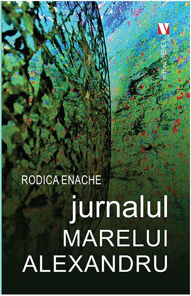 Jurnalul Marelui Alexandru - Rodica Enache - Vremea