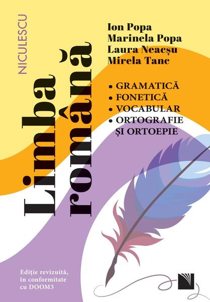 Limba română. Gramatică, fonetică, vocabular, ortografie şi ortoepie - Niculescu