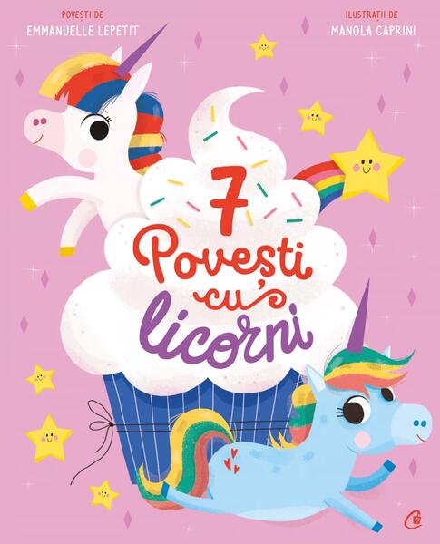7 Povești cu licorni (Vol. 4) - Emmanuelle Kecir-Lepetit - Curtea Veche