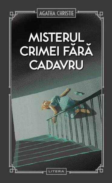 Misterul crimei fără cadavru (Vol. 28) - Agatha Christie - Litera