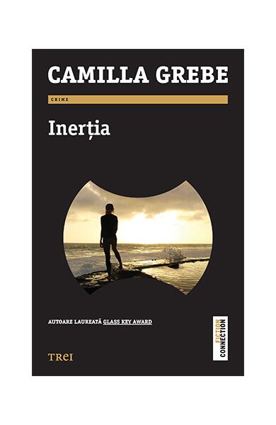 Inerția - Camilla Grebe - Trei