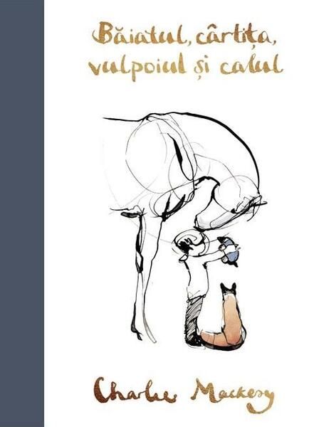 Băiatul, cârtița, vulpoiul și calul - Charlie Mackesy - Grafic Art