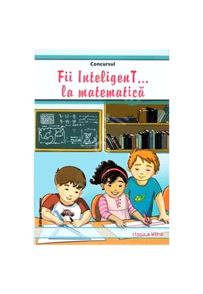 Concursul Fii InteligenT la matematică Clasa a VII-a - Nomina
