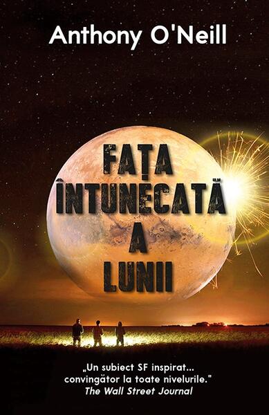 Fața intunecată a lunii - Anthony O' Neill - RAO