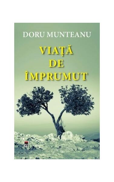 Viață de împrumut - Doru Munteanu - RAO