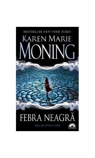Febra neagră - Karen Marie Moning - Leda