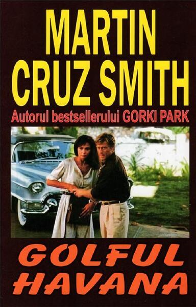 Golful Havana - Martin Cruz Smith - Orizonturi