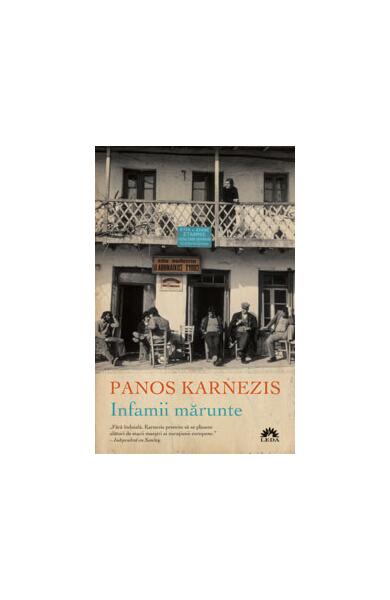 Infamii mărunte - Panos Karnezis - Leda