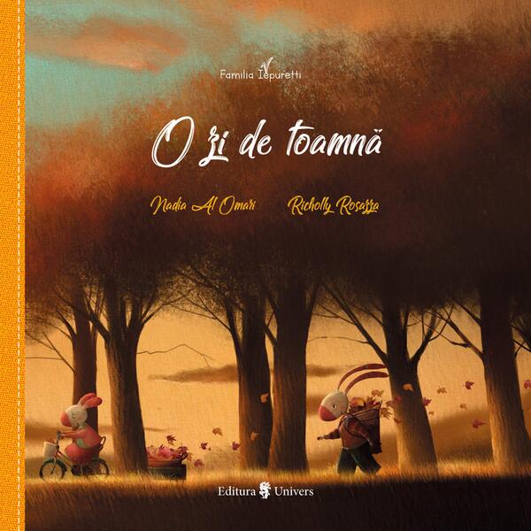 Familia Iepuretti. O zi de toamnă - Nadia Al Omari - Univers