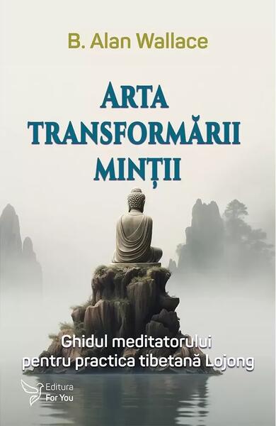 Arta transformării minții - For You