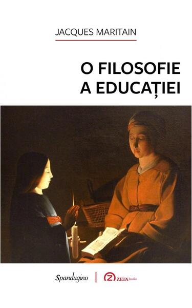 O filosofie a educației - Jacques Maritain - Spandugino