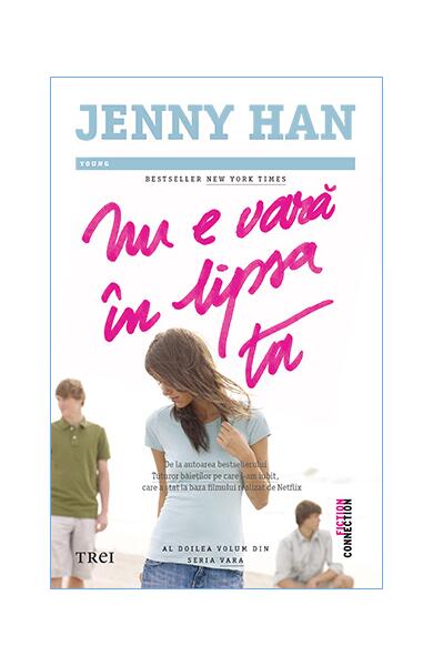 Nu e vară în lipsa ta (Vol. 2) - Paperback brosat - Jenny Han - Trei
