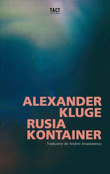 Rusia Kontainer - Alexander Kluge - Tact