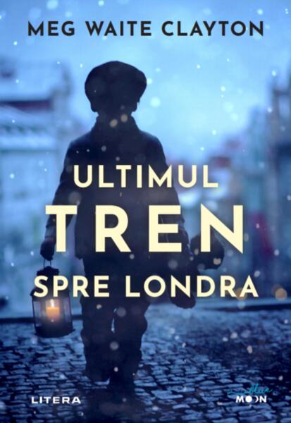 Ultimul tren spre Londra - Meg Waite Clayton - Litera