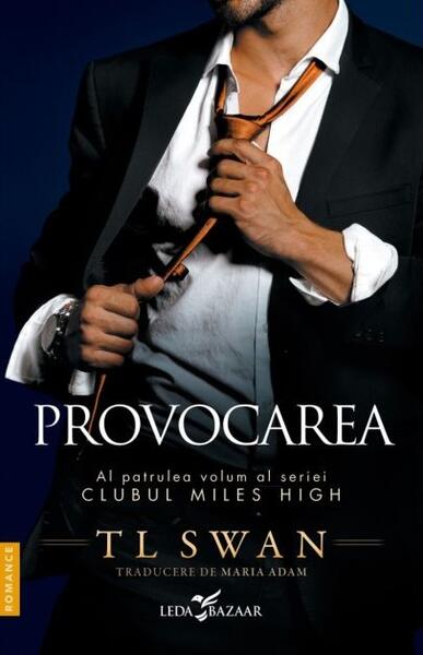 Provocarea (Vol. 4) - T. L. Swan - Leda