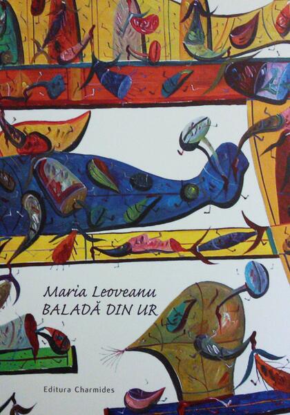 Baladă din Ur - Maria Leoveanu - Charmides