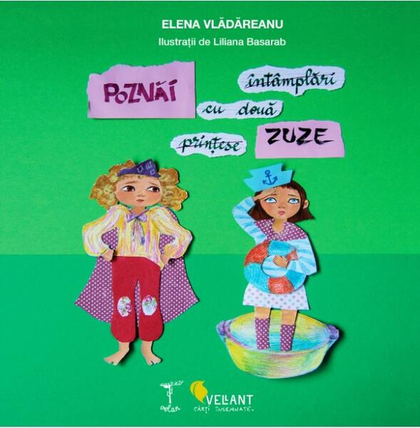 Poznăi. Întâmplări cu două prințese/zuze - Elena Vlădăreanu - Vellant