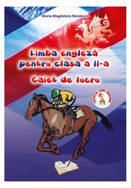 Limba engleză. Clasa II. Caiet de lucru - Maria-Magdalena Nicolescu - Ars Libri