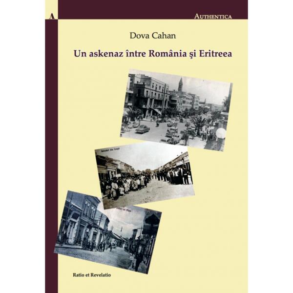 Un askenaz între România și Eritreea - Dova Cahan - Ratio et Revelatio