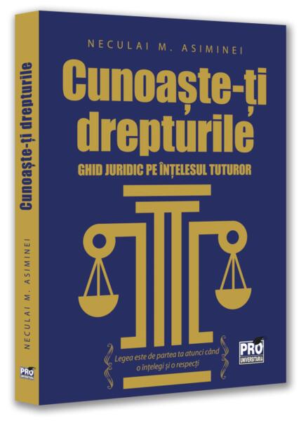Cunoaște-ți drepturile - Pro Universitaria