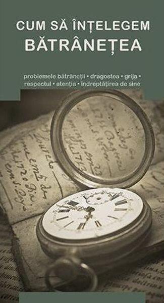Cum să înțelegem bătrânețea - De Suflet