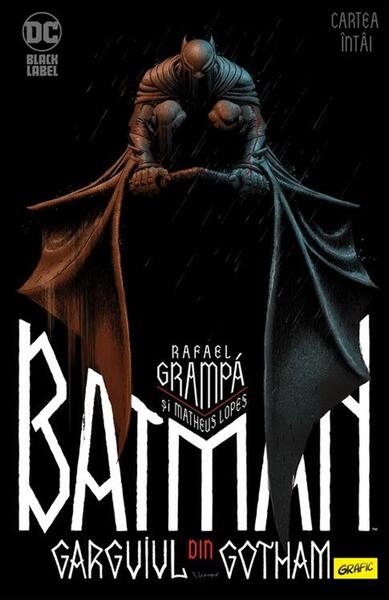 Batman. Garguiul din Gotham (Vol. 1) - Matheus Lopes, Rafael Grampa - Grafic Art
